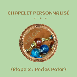 THE PERSONALIZED ROSARY (Step 2: Pater Beads)